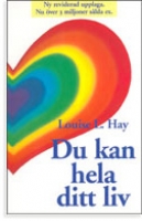 Hay Louise L - Du kan hela ditt liv - hftad, finns ngra ex i lager!